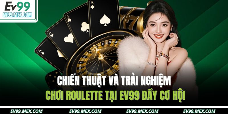 Roulette tại EV99