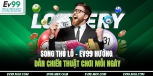 Song thủ lô EV99